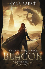 Title: Beacon (The Xenoworld Saga, Book 3), Author: Kyle West