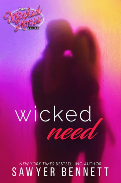 Wicked Need (Wicked Horse Series #3)