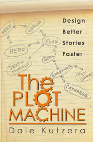 Title: Plot Machine, Author: Dale Kutzera