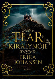 Title: Tear kiralynoje, Author: Erika Johansen