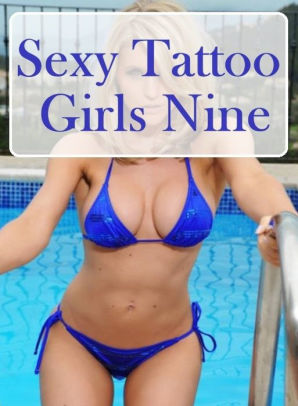 Group Sex Tattoo - Adult Sex Book: Group Sex Hot Love Sexy Tattoo Girls Nine ( sex, porn,  fetish, bondage, oral, anal, ebony, hentai, domination, erotic photography,  ...