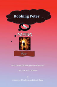 Title: Robbing Peter, Not Paying Paul, Author: Catheryn Challeyn