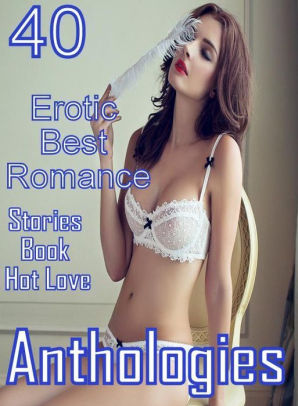 Milf Romantic: 40 Erotic Best Romance Stories Book Hot Love Anthologies (  sex, porn, fetish, bondage, oral, anal, ebony, domination, erotic sex ...