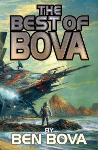 Title: The Best of Bova, Author: Ben Bova