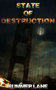 Title: State of Destruction, Author: Summer Lane