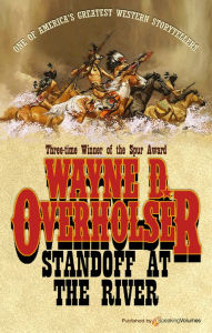 Title: Standoff at the River, Author: Wayne D. Overholser