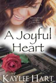 Title: A Joyful Heart: An LDS Inspirational Christian Romance, Author: Antonio Buonerba