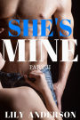 She's Mine Book 2: A tale of forced submission and obsession