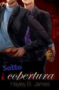 Title: Sotto copertura, Author: Hayley B. James