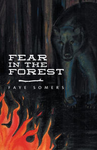 Title: Fear in the Forest, Author: Faye Somers