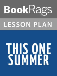 Title: This One Summer Lesson Plans, Author: BookRags