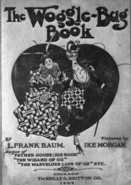 Title: The Woggle-Bug Book (Illustrated), Author: L. Frank Baum