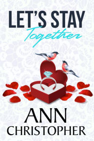 Title: Let's Stay Together, Author: Ann Christopher