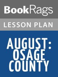 Title: August: Osage County Lesson Plans, Author: BookRags