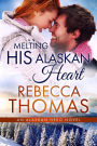 Melting His Alaskan Heart