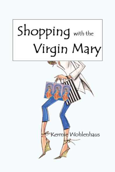 Shopping with the Virgin Mary