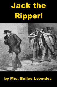 Title: Jack the Ripper - Radio Drama, Author: Mrs. Belloc Lowndes