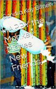 Title: Happy the Monkey Makes New Friends, Author: Sandra Bitner