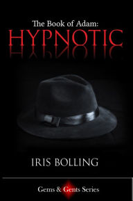 Title: Hypnotic - The Book of Adam, Author: Iris Bolling