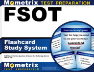 Title: FSOT Flashcard Study System: FSOT Exam Practice Questions & Review for the Foreign Service Officer Test, Author: Mometrix