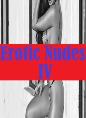 Erotic Teen Book: Interracial Sex Triple X Tales Erotic Nudes IV ( sex,  porn, fetish, bondage, oral, anal, ebony, hentai, domination, erotic ...