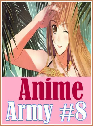Hentai Anal Kiss - Romance: Crazy Sex XXX Cupids Kiss Anime Army #8 ( sex, porn, fetish,  bondage, oral, anal, ebony, hentai, domination, erotic photography, erotic  sex ...