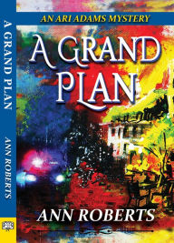 Title: A Grand Plan, Author: Ann Roberts