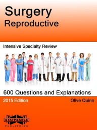 Title: Surgery Reproductive Intensive Specialty Review, Author: Olive Quinn