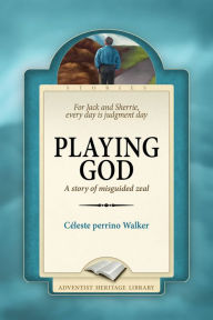 Title: Playing God, Author: Celeste perrino Walker