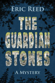 Title: The Guardian Stones, Author: Eric Reed