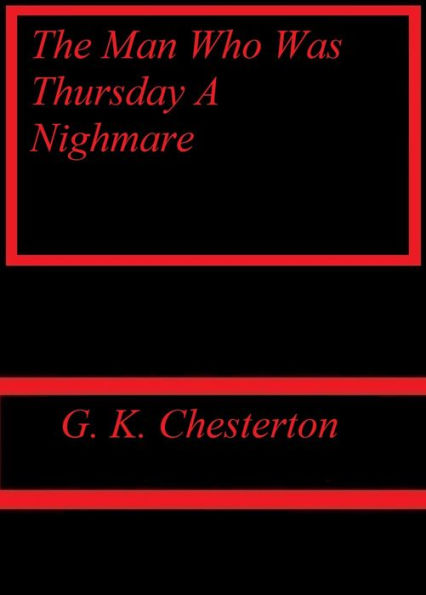 The Man Who Was Thursday A Nighmare