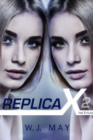 Title: Replica X, Author: W.J. May