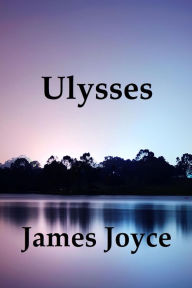 Title: Ulysses by James Joyce, Author: James Joyce