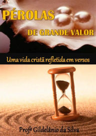 Title: PErolas De Grande Valor, Author: Gildelanio Da Silva