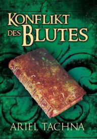 Title: Konflikt des Blutes, Author: Ariel Tachna