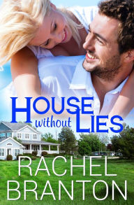 Title: House Without Lies, Author: Rachel Branton