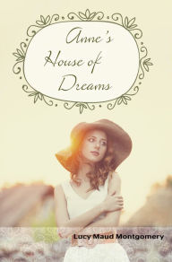 Title: Anne's House of Dreams, Author: Lucy Maud Montgomery