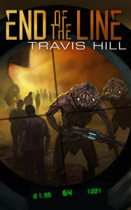 Title: End of the Line, Author: Travis Hill