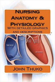 Title: Nursing Anatomy & Physiology, Author: john thuko