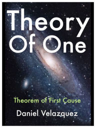 Title: Theory Of One, Author: Daniel Velazquez