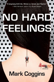 Title: No Hard Feelings, Author: Mark Coggins