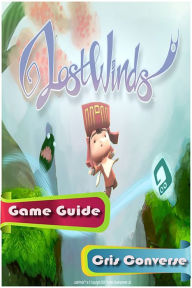 Title: LostWinds Game Guide, Author: Cris Converse