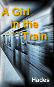 Title: A Girl in the Train, Author: Hades