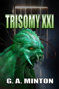 Title: Trisomy XXI, Author: G. A. Minton