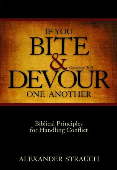 If You Bite & Devour One Another
