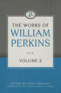 The Works of William Perkins, Volume 2