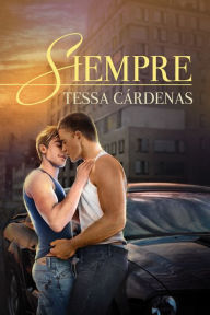 Title: Siempre, Author: Tessa Cardenas