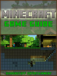 Title: Minecraft Game Guide, Author: Hiddenstuff Entertainment