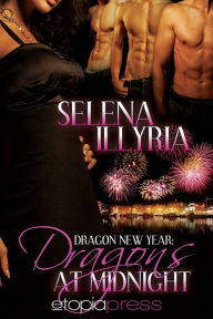 Title: Dragons at Midnight, Author: Selena Illyria