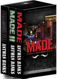 Title: MADE: Bestselling Las Vegas Organized Crime Thriller Series (Trilogy eBox set / 3 books for price of 1), Author: ANTWAN 'ANT ' BANK$